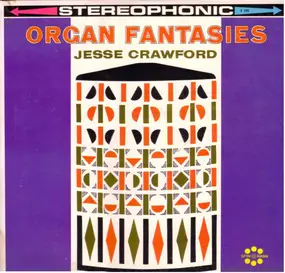 Jesse Crawford - Organ Fantasies