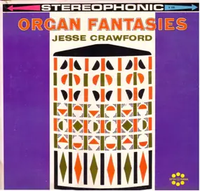 Jesse Crawford - Organ Fantasies