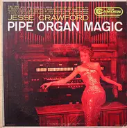 Jesse Crawford - Pipe Organ Magic