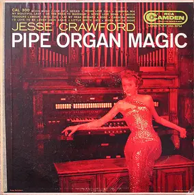 Jesse Crawford - Pipe Organ Magic