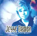 CD - Jesse Damon - Nothin' Else Matters