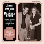 Jesse Dayton & Brennen Leigh - Holdin' Our Own
