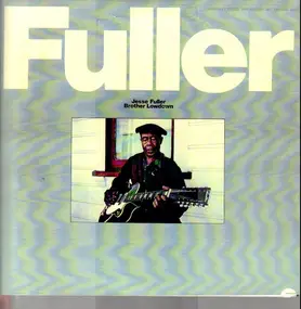 Jesse Fuller - Brother Lowdown