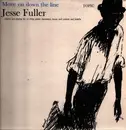 LP - Jesse Fuller - Move On Down The Line