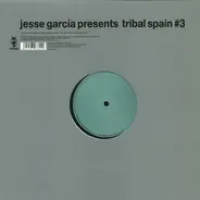 Jesse Garcia - Tribal Spain #3