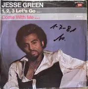 7inch Vinyl Single - Jesse Green - 1, 2, 3, Let's Go / Come With Me