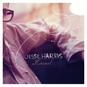 Jesse Harris - Mineral