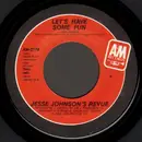 7inch Vinyl Single - Jesse Johnson's Revue - Let's Have Some Fun
