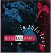 Jesse Lee Davis - Is This Love (Remix)