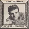 7inch Vinyl Single - Jesse Lee Turner - That's My Girl - Original US Promo. Picture Sleeve