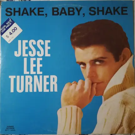 Jesse Lee Turner - Shake, Baby, Shake