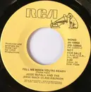 7inch Vinyl Single - Jesse McFall And The Jesse Mack Class Reunion - Tell Me When You're Ready - Promo