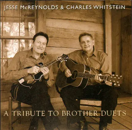 Jesse McReynolds & Charles Whitstein - A Tribute to Brother Duets