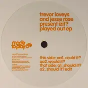 Jesse Rose & Trevor Loveys Present Izit?