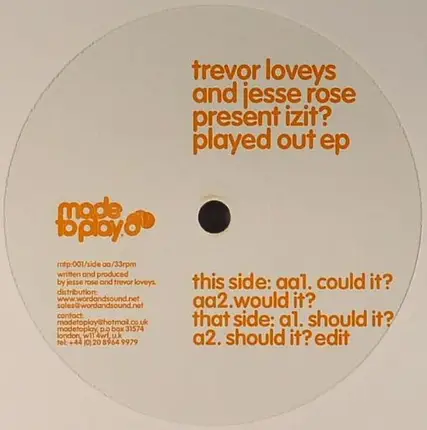 Jesse Rose And Trevor Loveys Present Izit? - Played Out EP