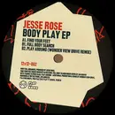 12inch Vinyl Single - Jesse Rose - Body Play EP