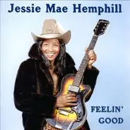 Jesse Mae Hemphill - FEELIN' GOOD