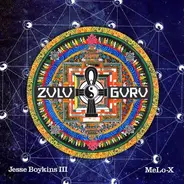 Jesse Boykins III & MeLo-X - Zulu Guru