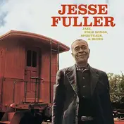 Jesse Fuller - JAZZ, FOLK SONGS,..