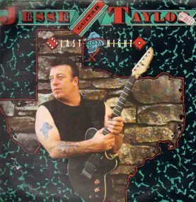 Jesse 'Guitar' Taylor - Last Night