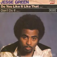 Jesse Green - Do You Like It Like That / Don't Do It