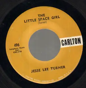 Jesse Lee Turner - The Little Space Girl / Shake, Baby, Shake