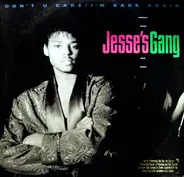 Jesse's Gang - Don't You Care / I'm Back Again