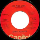 7inch Vinyl Single - Jessi Colter - I'm Not Lisa