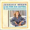 7inch Vinyl Single - Jessica Mohn - Was Für Ein Gefühl