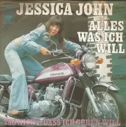 Jessica John - Alles Was Ich Will