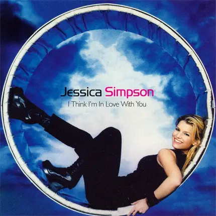 Jessica Simpson - I Think I'm In Love With You