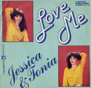 Jessica & Tonia - Love Me