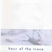 Jessica Bailiff - Hour of the Trace