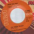7inch Vinyl Single - Jessi Colter - you mean to say