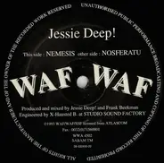Jessie Deep! - Nosferatu / Nemesis