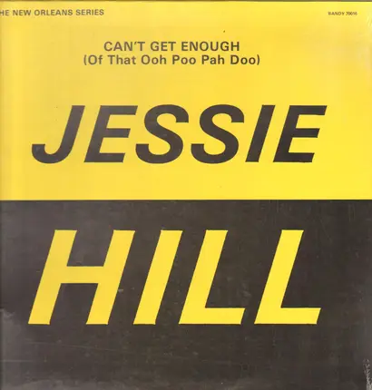 Jessie Hill - Can't Get Enough (Of That Ooh Poo Pah Doo)
