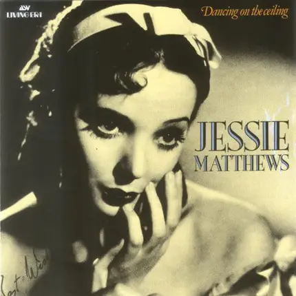 Jessie Matthews - Dancing On The Ceiling
