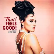 Jessie Ware - That! Feels Good!