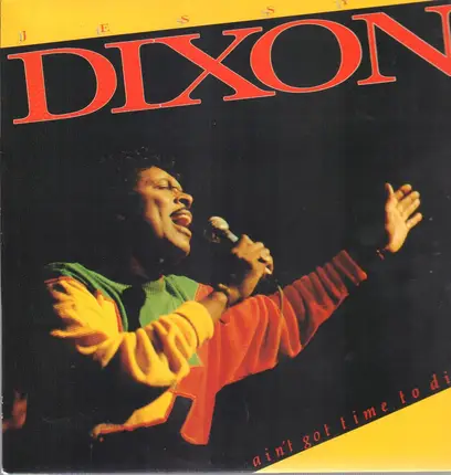 jessy dixon - ain't got time to die