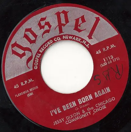 Jessy Dixon And The Chicago Community Choir - I've Been Born Again