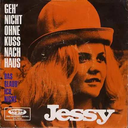Jessy - Geh' Nicht Ohne Kuss Nach Haus / Das Glaub' Ich Nicht