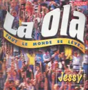 12inch Vinyl Single - Jessy - La Ola - Tout Le Monde Se Lève