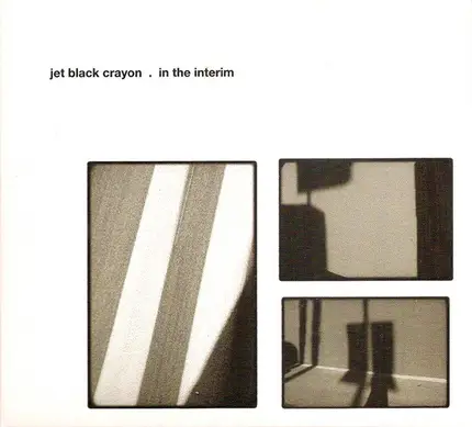 Jet Black Crayon - In the Interim