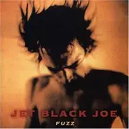 Jet Black Joe - Fuzz