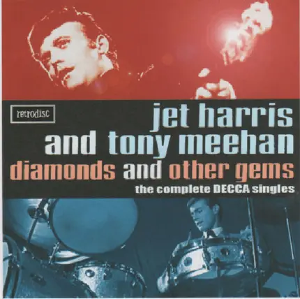 Jet Harris And Tony Meehan - Diamonds And Other Gems The Complete Decca Singles