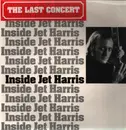LP - Jet Harris - Inside Jet Harris (The Last Concert)