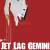 CD - Jet Lag Gemini - Business - EP