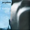 7inch Vinyl Single - Jet Pilots - Jet Pilots