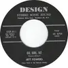 7inch Vinyl Single - Jett Powers With Vince Parle & The Raunch Hands - Go, Girl, Go / Teen Age Quarrel