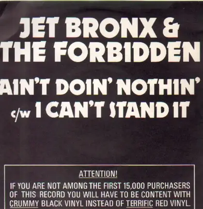 Jet Bronx & The Forbidden - Ain't Doin' Nothin' / I Can't Stand It